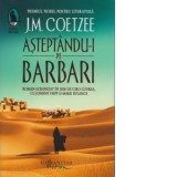 Asteptandu-i pe barbari - J. M. Coetzee, Michaela Niculescu