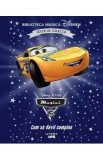Disney Pixar Masini 3. Cum sa devii campion. Biblioteca magica Disney. Editie de colectie