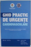GHID PRACTIC DE URGENTE CARDIOVASCULARE , editor sef CALIN POP , 2014