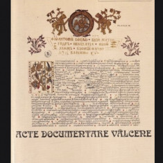 Acte documentare Valcene Catalog de documente 1404-1816