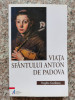 Viata Sfantului Anton De Padova - Vergilio Gamboso ,554364