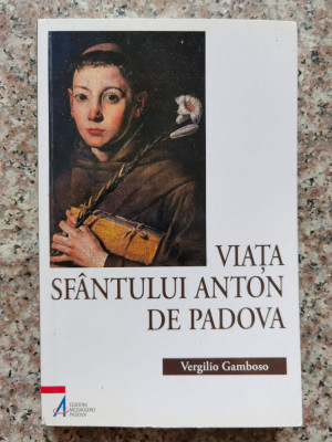 Viata Sfantului Anton De Padova - Vergilio Gamboso ,554364 foto