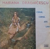 Disc Vinil Mariana Drăghicescu - Cernă, Cernă, Apă Lină - Electrecord Cat. ST-EPE 01292