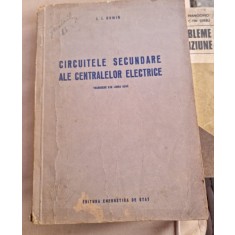 Circuitele secundare ale centralelor electrice - I.I,. Gumin