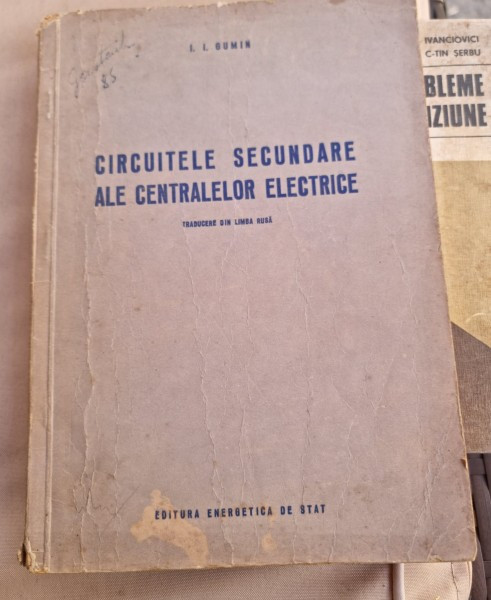 Circuitele secundare ale centralelor electrice - I.I,. Gumin