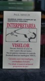 Marele ghid complet si definitiv pentru interpretarea viselor - Paul Mineur