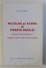 NICOLAE SI ELENA LA POARTA RAIULUI - PAMFLET POLITIC POST REVOLUTIONAR de RANGU TRAIAN , 1990