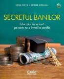 Secretul banilor. Educația financiară pe care nu o &icirc;nveți la școală