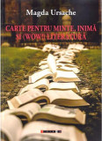 Carte pentru minte, inima si (Wow!) literatura | Magda Ursache, 2019, Eikon