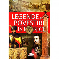 Legende si povestiri istorice - Petru Demetru Popescu foto