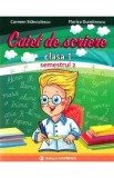 Caiet de scriere - Clasa 1 Sem.2 - Carmen Stanculescu, Florica Dumitrescu