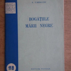 Bogatiile Marii Negre S. Carausu