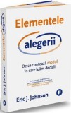 Elementele alegerii - Editura Publica