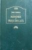 Mandrie si Prejudecata - Jane Austen - Editura Leda, 2007 - Coperta Cartonata - Roman Beletristica