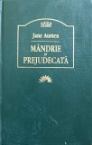 Mandrie si Prejudecata - Jane Austen, Leda, 2007, Coperta Cartonata, Roman Beletristica