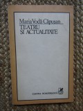 Maria Voda Capusan - Teatru si actualitate