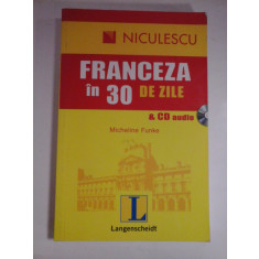FRANCEZA IN 30 DE ZILE &amp; CD AUDIO - MICHELINE FUNKE