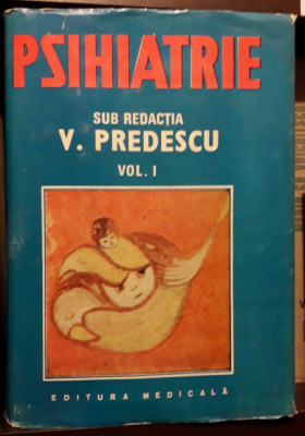 V.Predescu-Psihiatrie-vol.I foto