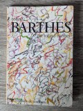 Roland Barthes par Roland Barthes