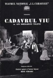 Lev Nicolaevici Tolstoi - Cadavrul Viu (Program Teatrul National Bucuresti,