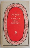 Viata lui Mihai Eminescu &ndash; George Calinescu mb