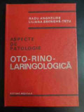 Aspecte De Patologie Oto-rino-laringologica - Radu Anghelide, Liliana Sbenghe-tetu ,546849, Medicala