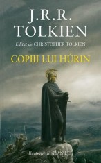Copiii lui Hurin (Ed. 2013) - Hardcover - J.R.R. Tolkien - RAO