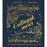 Csillagok mes&eacute;i - T&ouml;rt&eacute;netek csillagk&eacute;pekről a vil&aacute;g minden t&aacute;j&aacute;r&oacute;l - Anita Ganeri
