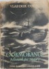 Cormoranul pleaca pe mare - Vladimir Colin, Roman Beletristica
