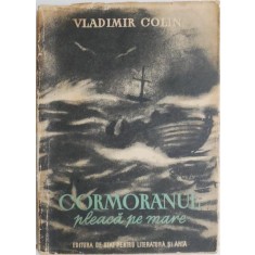 Cormoranul pleaca pe mare &ndash; Vladimir Colin