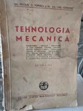 Tehnologia mecanica - Nicolae C. Popescu, Liviu Ioanevici