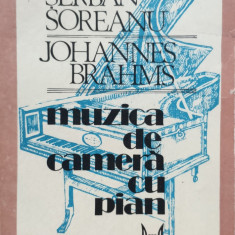 Johannes Brahms Muzica De Camera Cu Pian - Serban Soreanu ,557081