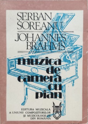 Johannes Brahms Muzica De Camera Cu Pian - Serban Soreanu , E414 foto