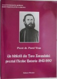 Un bibliofil din Tara Zarandului: preotul Nicolae Butariu (1843-1890) &ndash; Pavel Vesa