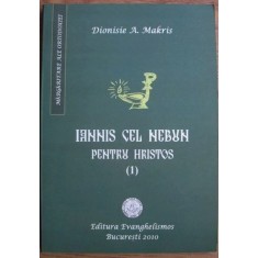 Dionisie A. Makris - Iannis cel Nebun Pentru Hristos