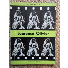 Mihai Nadin - Laurence Olivier. Aventura in universul lui Shakespeare