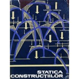Statica constructiilor - 1972 - Alexandru Gheorghiu (O286)