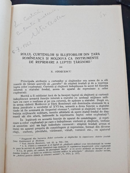 Rolul curtenilor si slujitorilor din Tara Romaneasca si Moldova ca instrumente de reprimare a luptei taranimii - N. Soicescu cu dedicatie