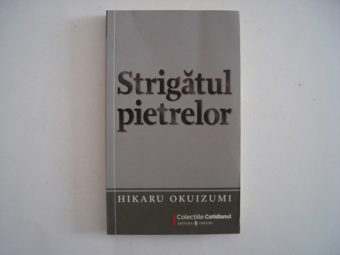 Strigatul pietrelor - Hikaru Okuizumi