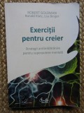 EXERCITII PENTRU CREIER - ROBERT GOLDMAN, RONALD KLATZ, LISA BERGER