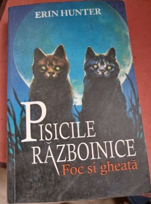 Erin Hunter - Pisicile Razboinice. Foc si gheata foto