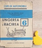 Ungerea si racirea - Ioan Andrei, Editura Socec 1946, 144 pagini, Carte Tehnica Automobile