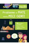 Probleme de mate pentru mici genii. Larousse - Clasa 4