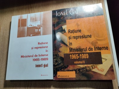 Ratiune si represiune in Ministerul de Interne 1965-1989 vol. I + II - Ionel Gal foto