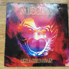 THE MISSION - LIKE A CHILD AGAIN ( 4 Trackuri,1992,PHONOGRAM/VERTIGO,UK) vinyl