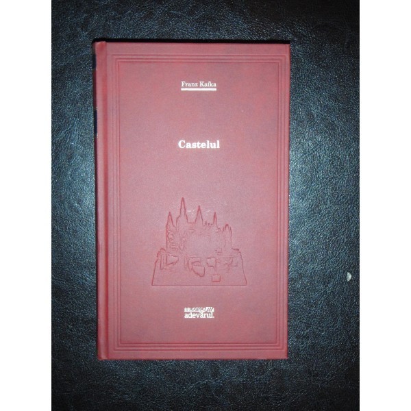 FRANZ KAFKA - CASTELUL
