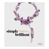 Simply Brilliant: Artist-Jewelers of the 1960s and 1970s,Ruth Peltason