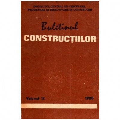 colectiv - Buletinul constructiilor vol. 12 1988 - 112191 foto