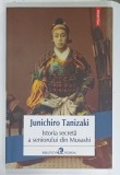 ISTORIA SECRETA A SENIORULUI DIN MUSASHI de JUNICHIRO TANIZAKI , 2019