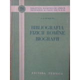 BIBLIOGRAFIA FIZICII ROMANE. BIOGRAFII-C.G. BEDREAG-234247